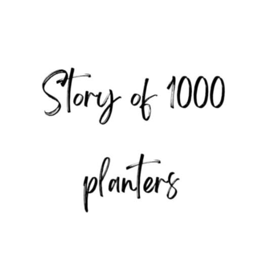 STORY OF 1000 PLANTERS